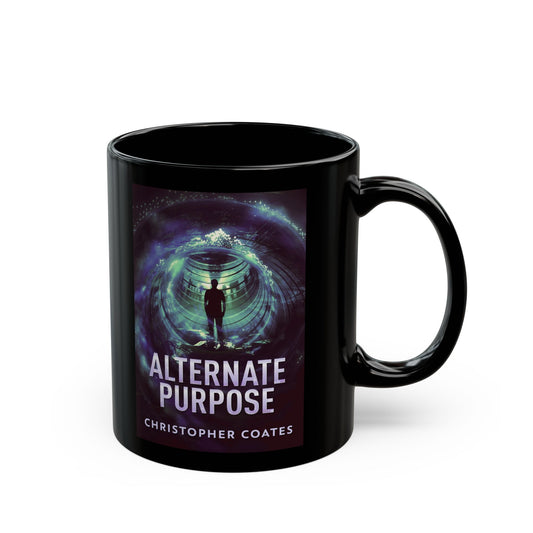 Alternate Purpose - Black Coffee Mug