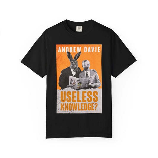 Useless Knowledge? - Unisex T-Shirt