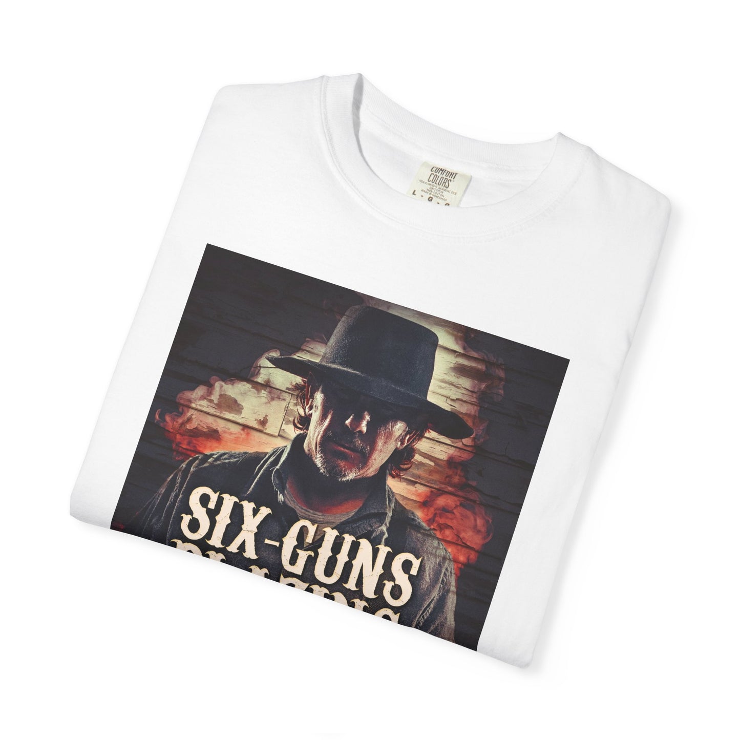 Six-Guns Blazing - Unisex T-Shirt