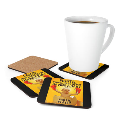 Fights You'll Have After Having A Baby - Corkwood Coaster Set