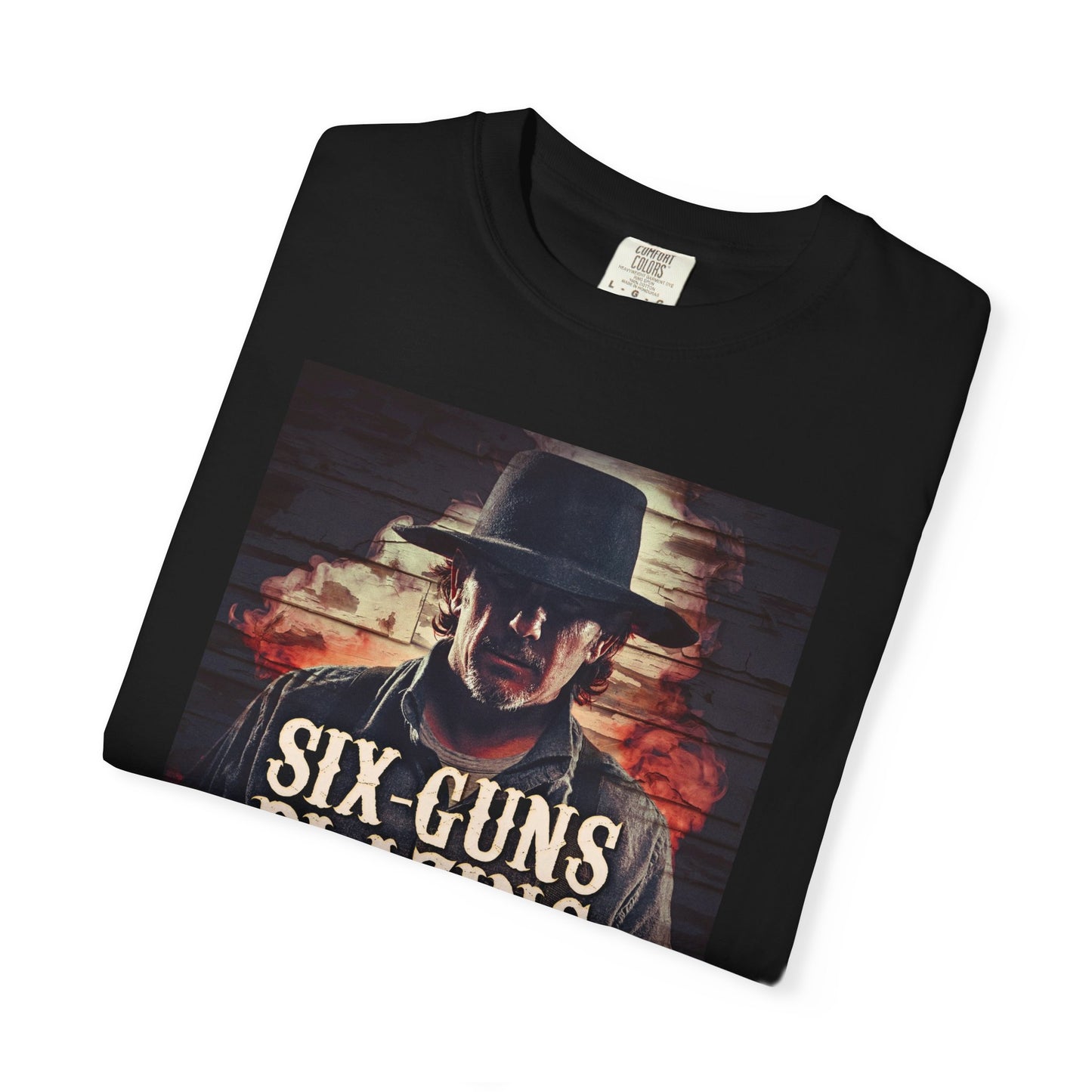 Six-Guns Blazing - Unisex T-Shirt