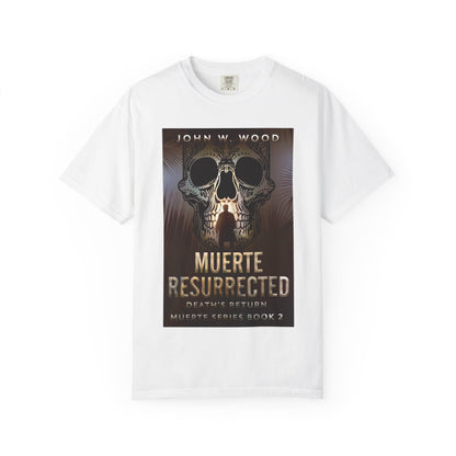Muerte Resurrected - Unisex T-Shirt