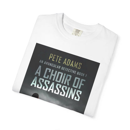 A Choir Of Assassins - Unisex T-Shirt