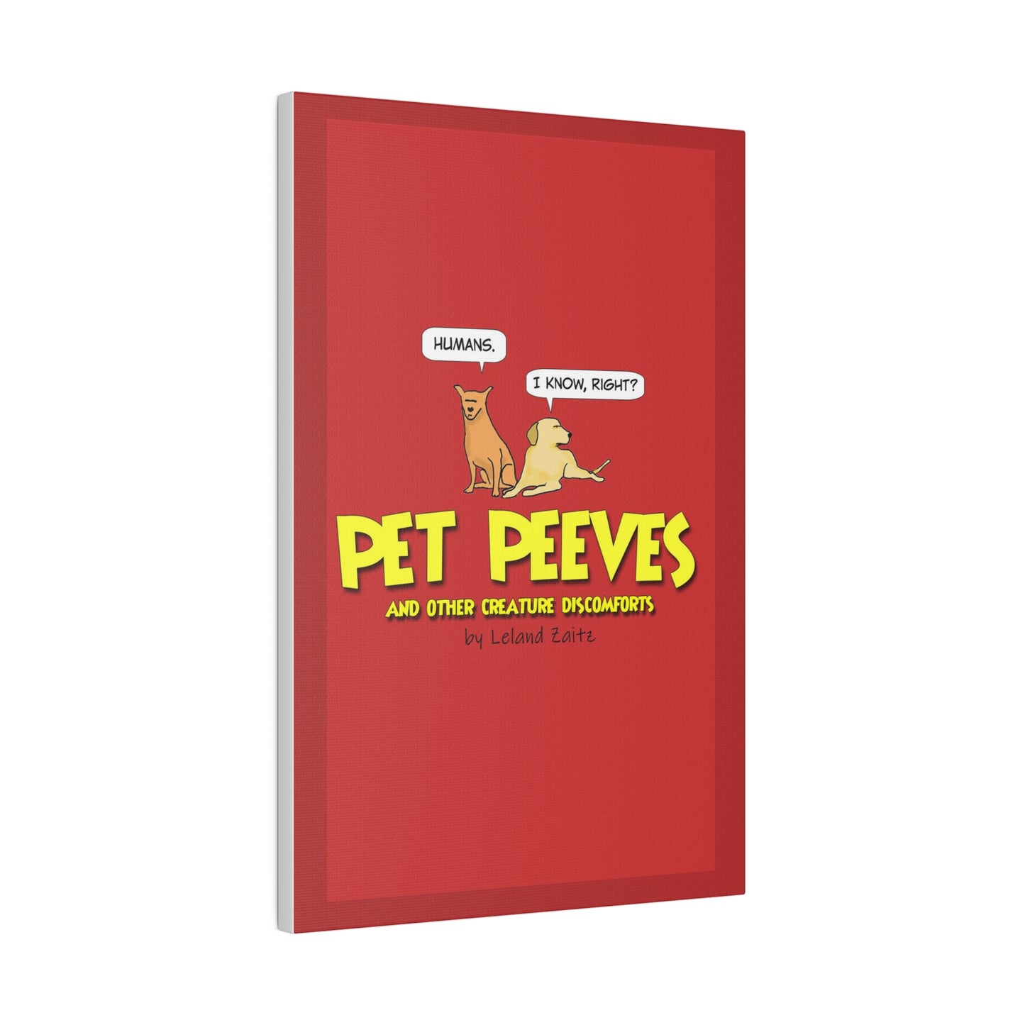 Pet Peeves - Canvas