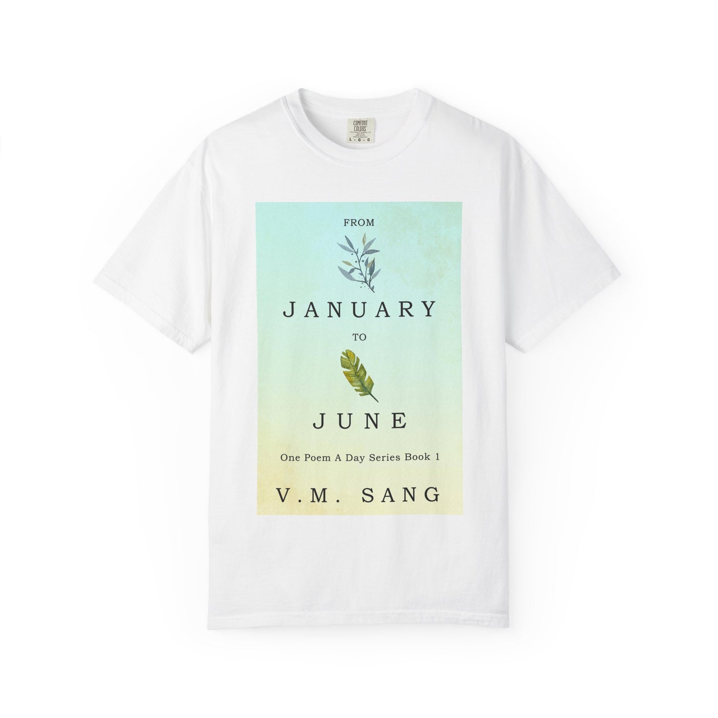From January to June - Unisex T-Shirt