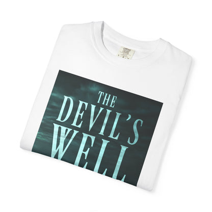 The Devil's Well - Unisex T-Shirt