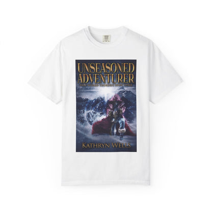 Unseasoned Adventurer - Unisex T-Shirt