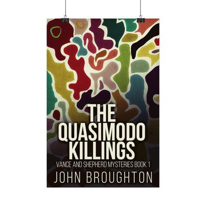 The Quasimodo Killings - Rolled Poster