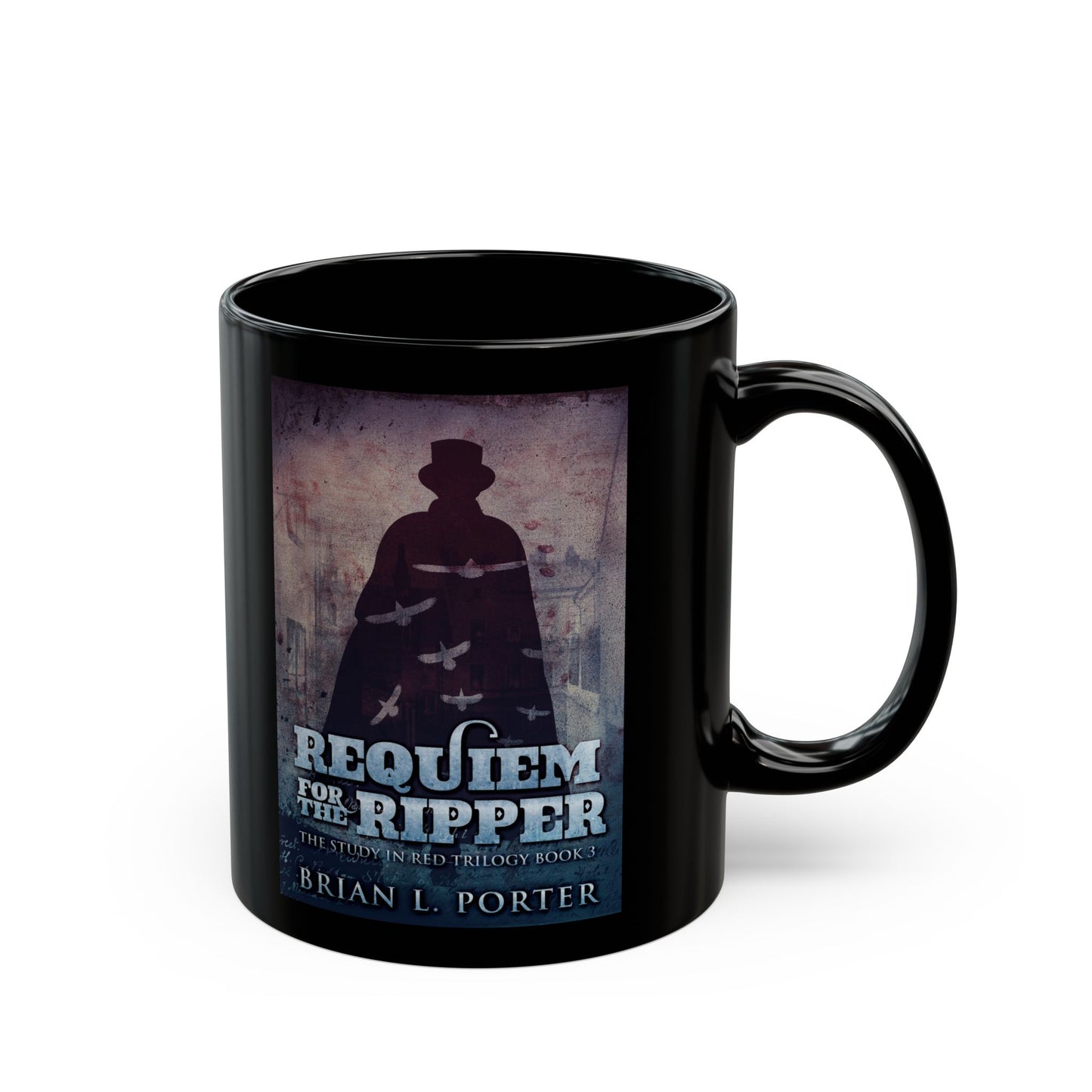 Requiem For The Ripper - Black Coffee Mug