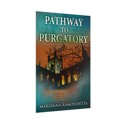 Pathway to Purgatory - Poster