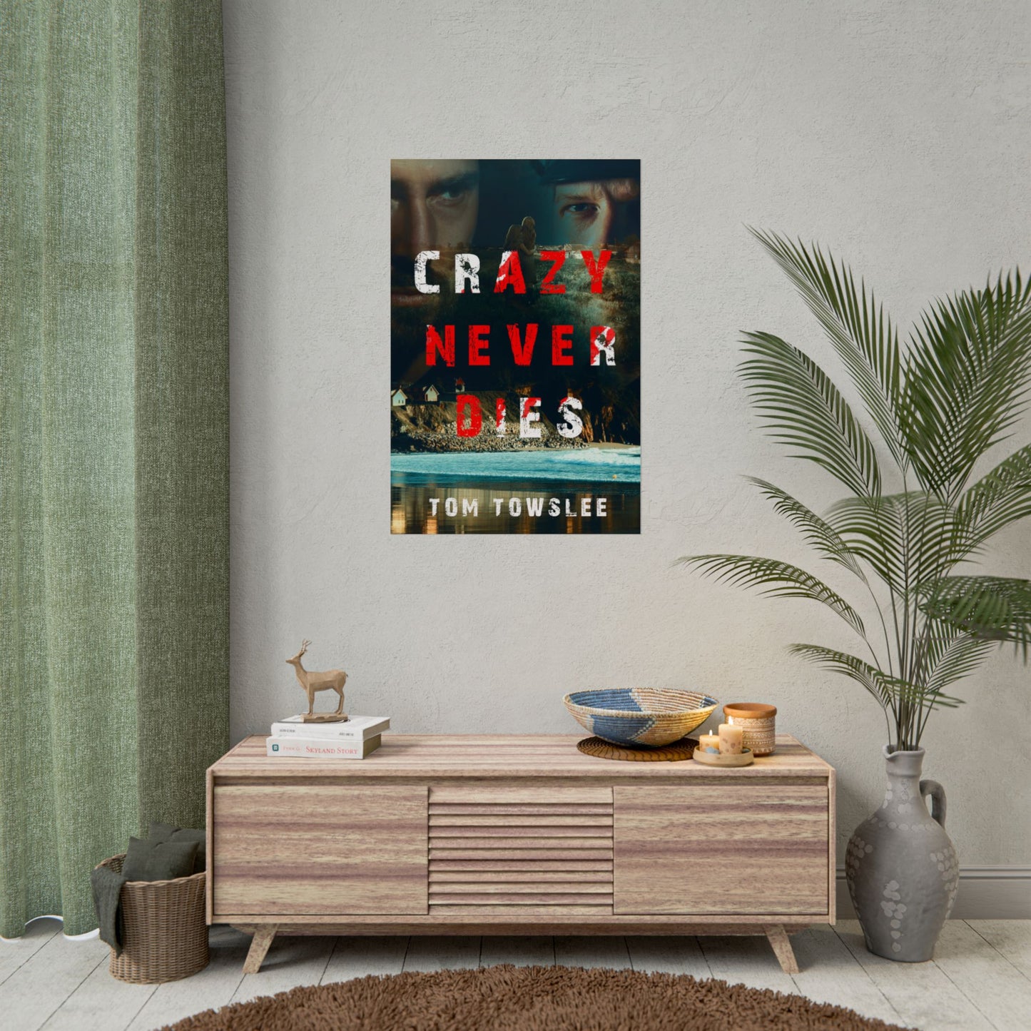 Crazy Never Dies - Poster