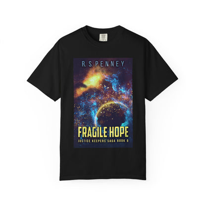 Fragile Hope - Unisex T-Shirt