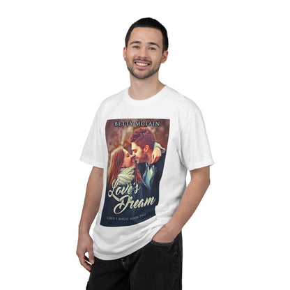 Love's Dream - Unisex T-Shirt