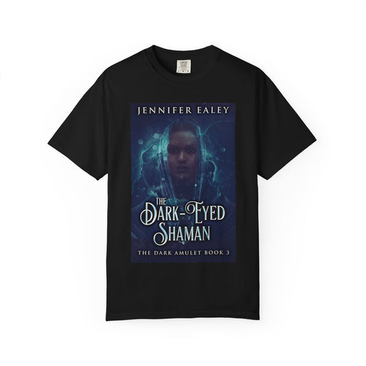 The Dark-Eyed Shaman - Unisex T-Shirt