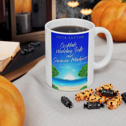 Cocktails, Wedding Bells and Summer Madness - White Coffee Mug