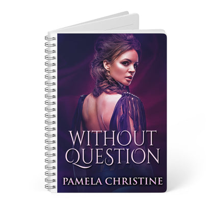 Without Question - A5 Wirebound Notebook