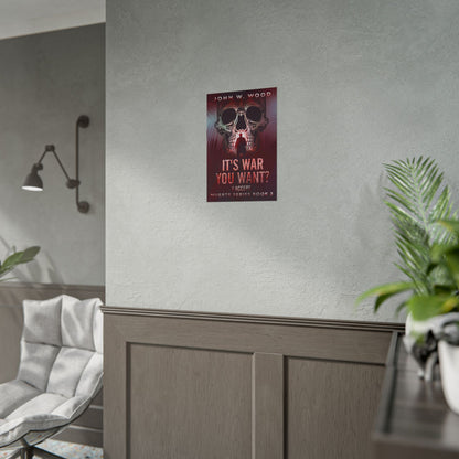 It's War You Want? I Accept - Poster