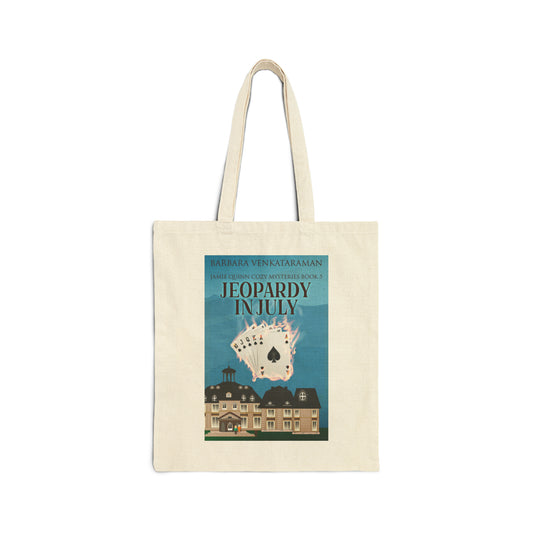 Jeopardy In July - Cotton Canvas Tote Bag