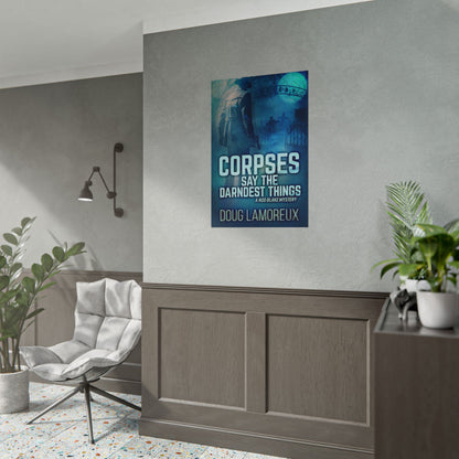 Corpses Say The Darndest Things - Poster