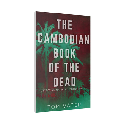 The Cambodian Book Of The Dead - Canvas