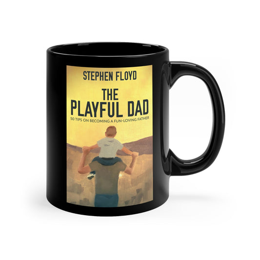 The Playful Dad - Black Coffee Mug