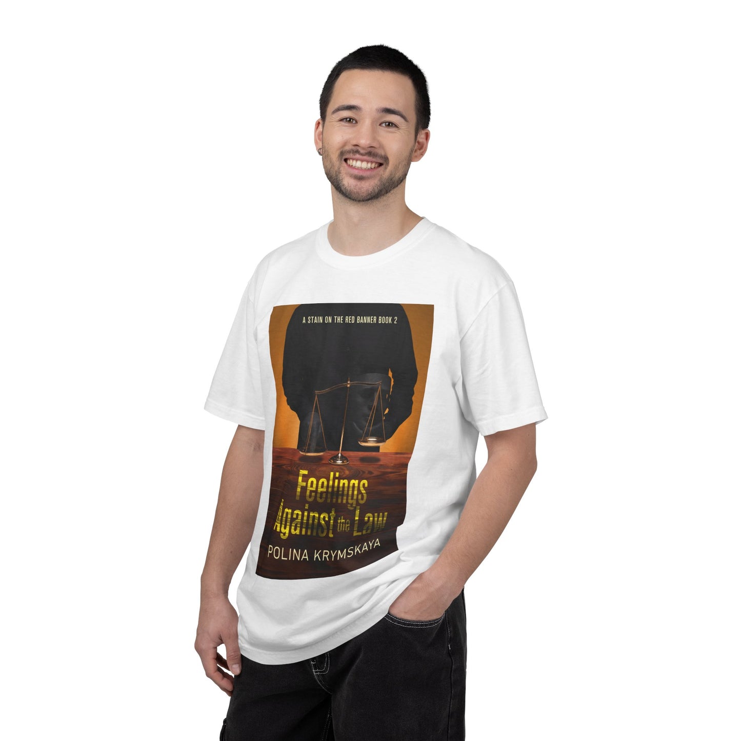 Feelings Against the Law - Unisex T-Shirt