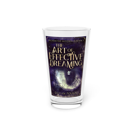 The Art of Effective Dreaming - Pint Glass