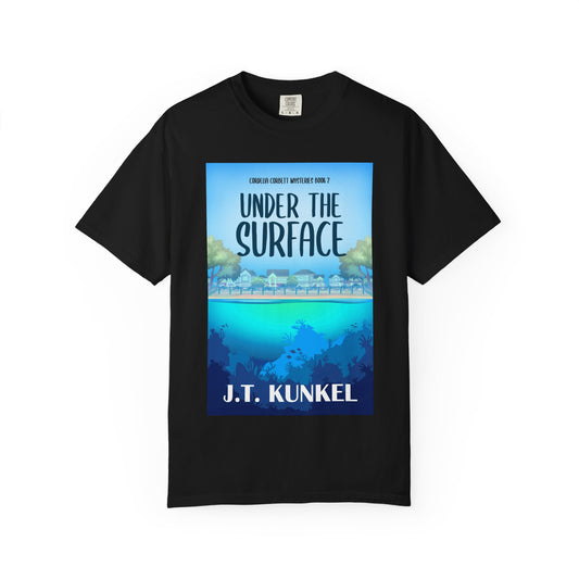Under the Surface - Unisex T-Shirt