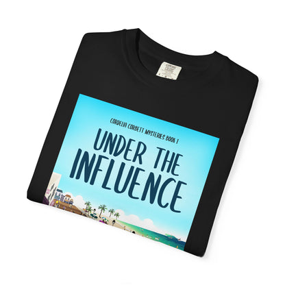 Under the Influence - Unisex T-Shirt