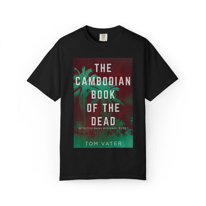The Cambodian Book Of The Dead - Unisex T-Shirt
