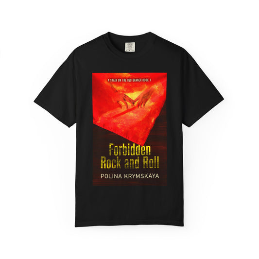 Forbidden Rock and Roll - Unisex T-Shirt