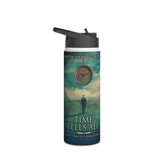 Time Tells All - Stainless Steel Water Bottle