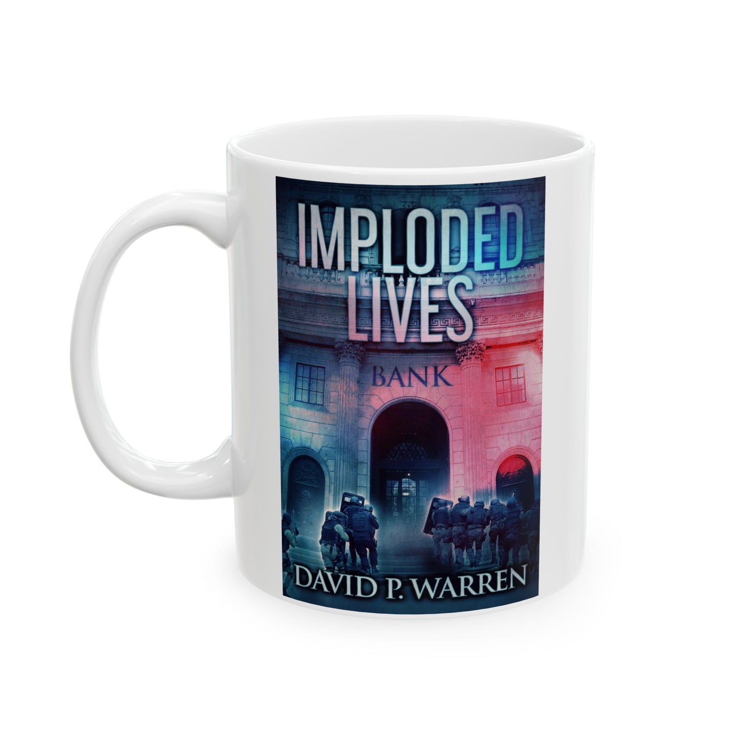 Imploded Lives - White Coffee Mug