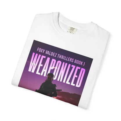 Weaponized - Unisex T-Shirt