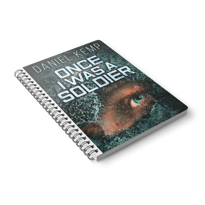 Once I Was A Soldier - A5 Wirebound Notebook