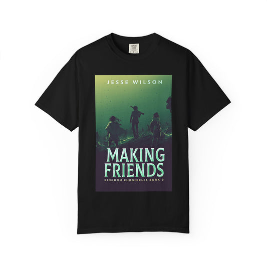 Making Friends - Unisex T-Shirt
