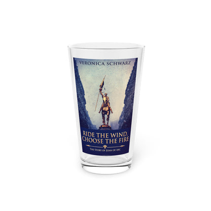 Ride The Wind, Choose The Fire - Pint Glass