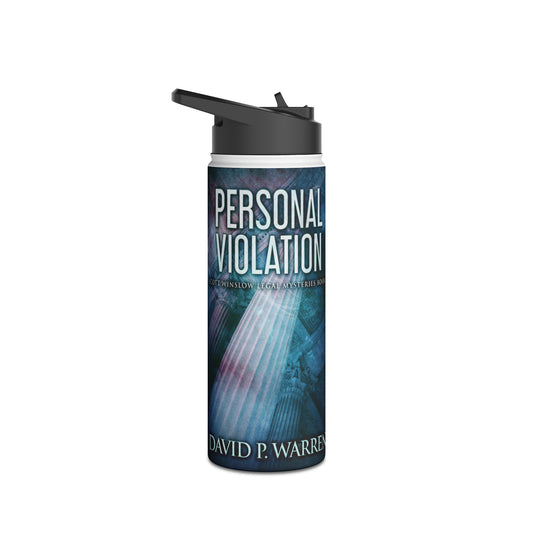 Personal Violation - Stainless Steel Water Bottle