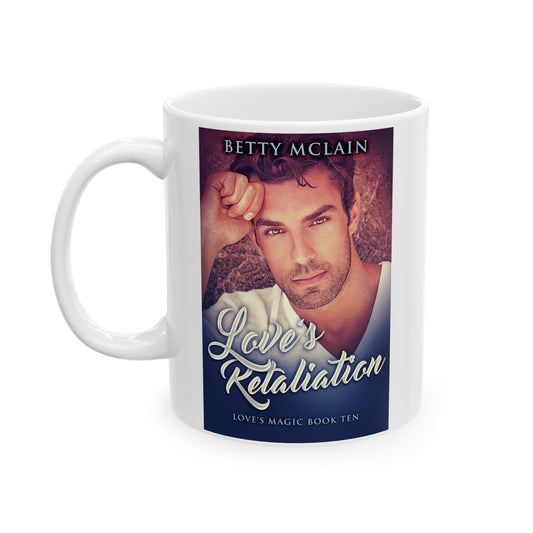 Love's Retaliation - White Coffee Mug