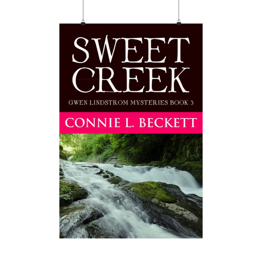 Sweet Creek - Matte Poster