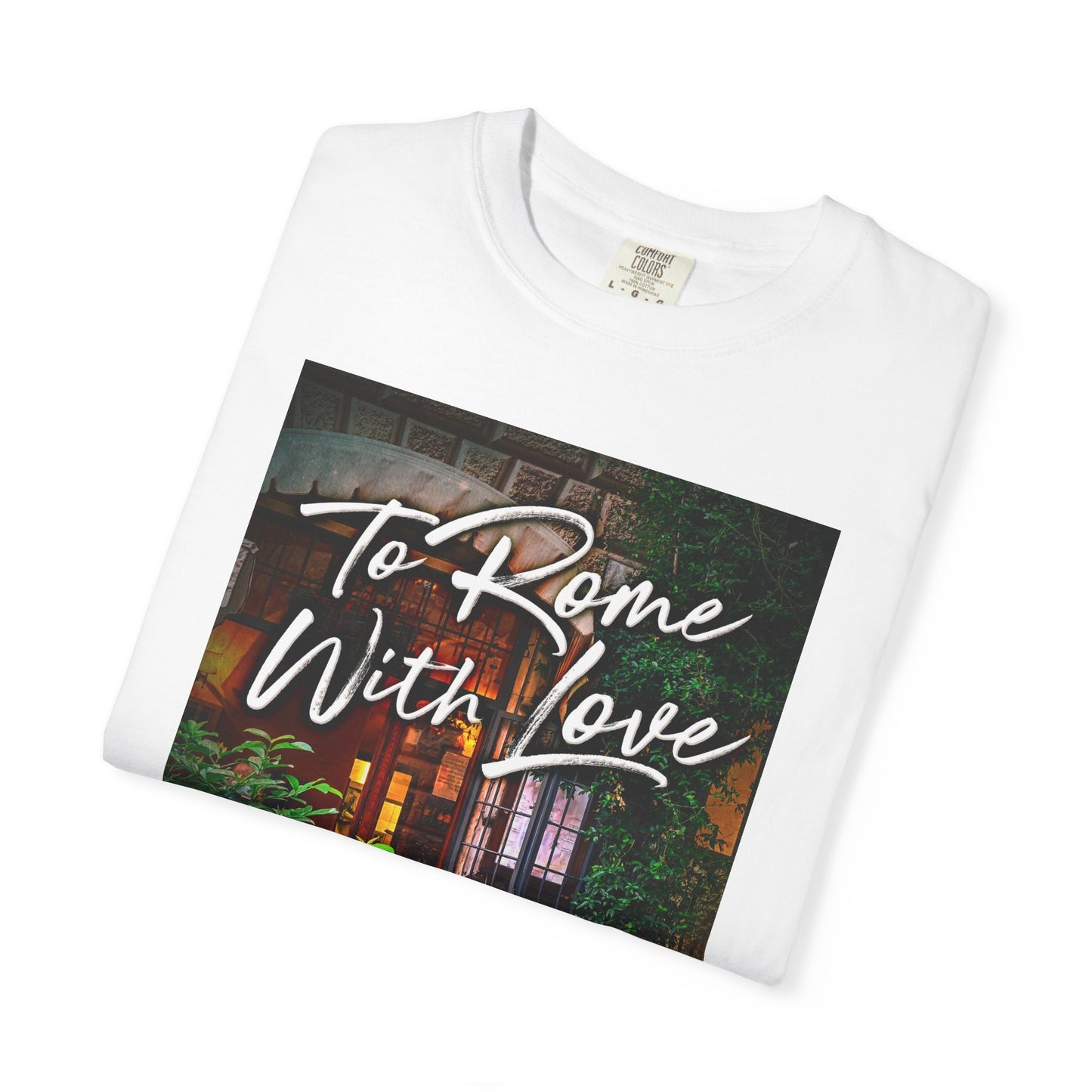 To Rome With Love - Unisex T-Shirt