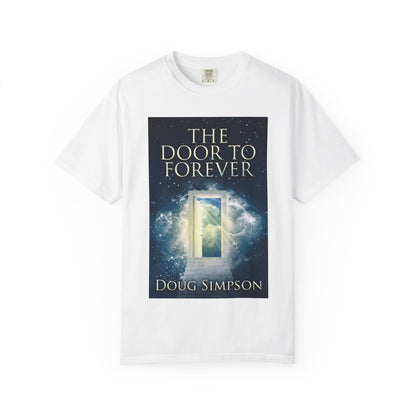 The Door To Forever - Unisex T-Shirt
