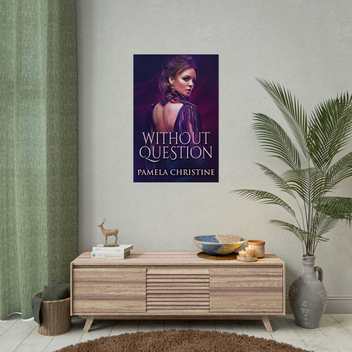 Without Question - Rolled Poster