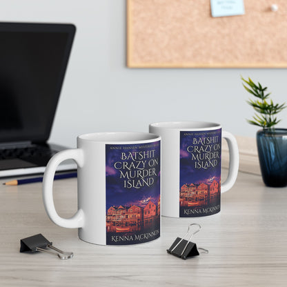 Batshit Crazy On Murder Island - White Coffee Mug