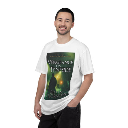 Vengeance On Tyneside - Unisex T-Shirt
