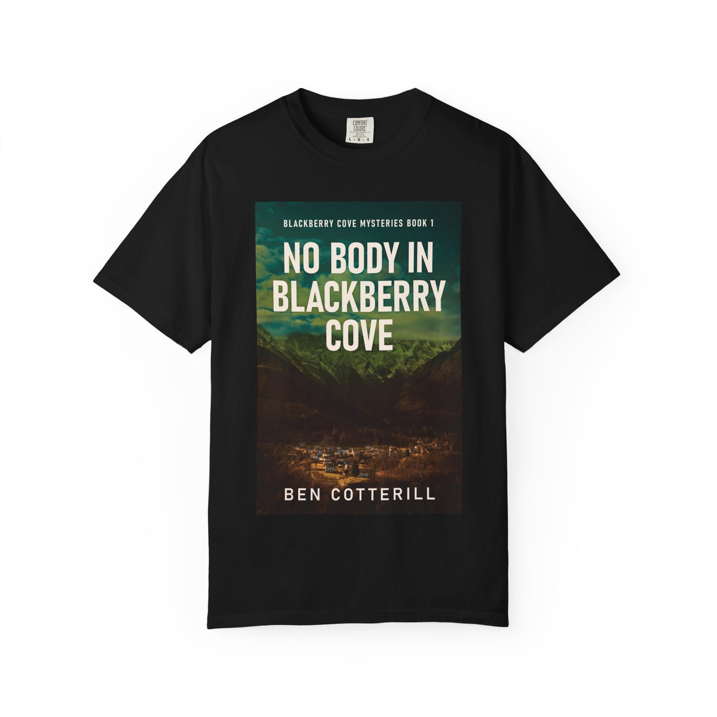 No Body in Blackberry Cove - Unisex T-Shirt