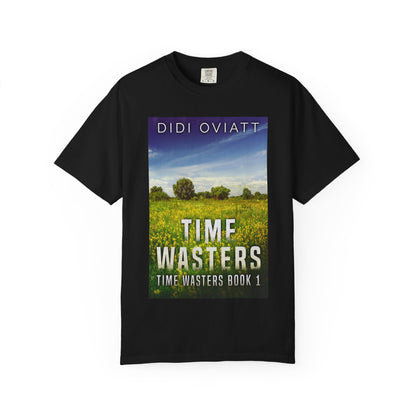 Time Wasters - Unisex T-Shirt