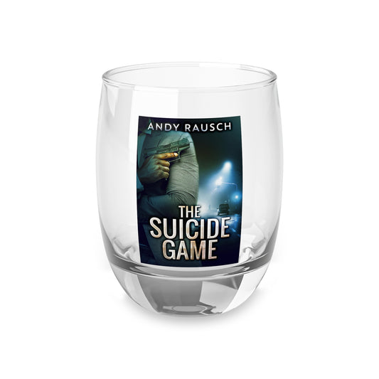 The Suicide Game - Whiskey Glass