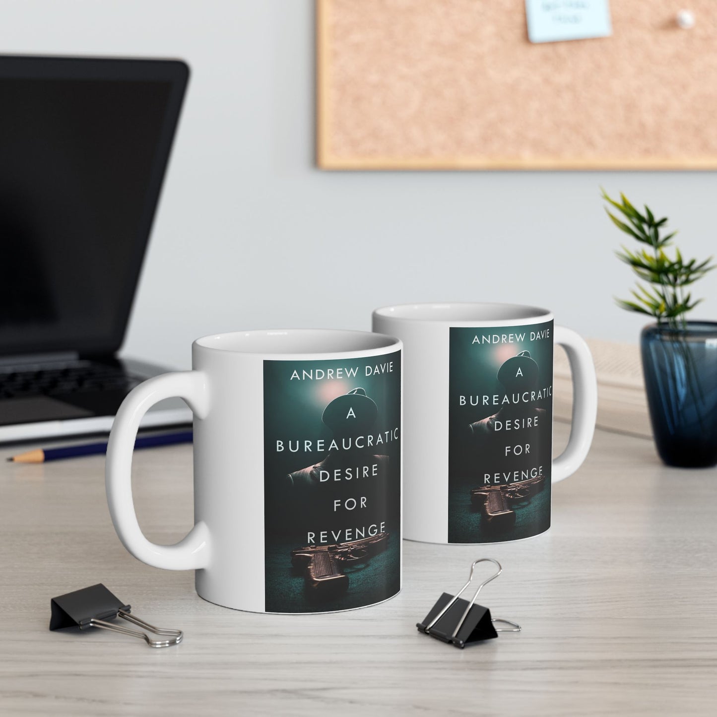 A Bureaucratic Desire For Revenge - White Coffee Mug