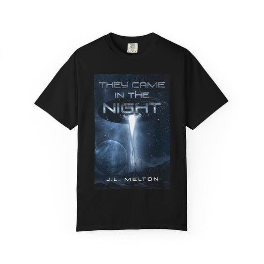 They Came In The Night - Unisex T-Shirt